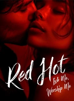 Book cover of “Red Hot: Lick Me, Worship Me“ by undefined